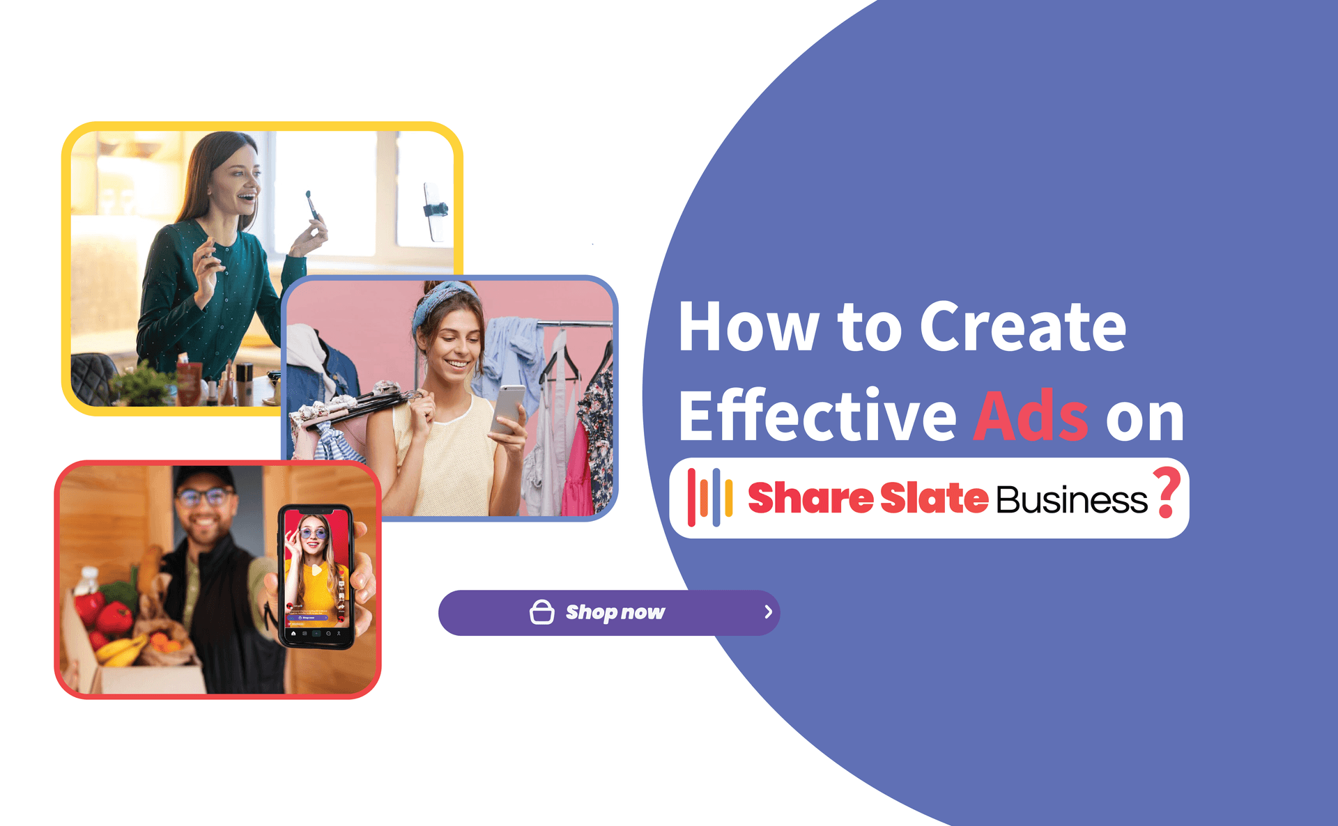 How to Create an Effective Ad on Share Slate Business for Better Results?